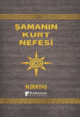 Şamanın Kurt Nefesi - 1