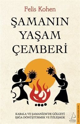 Şamanın Yaşam Çemberi - 1