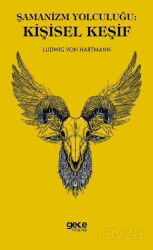 Şamanizm Yolculuğu: Kişisel Keşif - Gece Kitaplığı