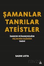 Şamanlar, Tanrılar Ateistler - 1