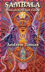 Şambala - Ölümsüzlerin Işık Vahası - Hermes Yayınları