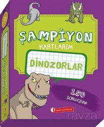 Şampiyon Kartlarım - Dinozorlar - ODTÜ Geliştirme Vakfı Yayıncılık
