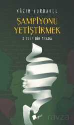 Şampiyonu Yetiştirmek - Lopus Kitap