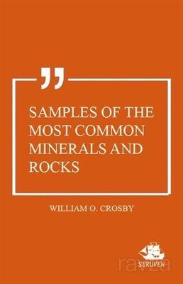 Samples of the Most Common Minerals and Rocks - 1