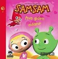 Samsam Ava Giden Avlanır - Marsık Kitap