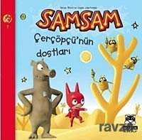 Samsam Çerçöpü'nün Dostları - Marsık Kitap