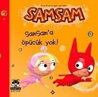 Samsam'a Öpücük Yok! - Marsık Kitap