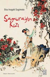 Samurayın Kızı - Ketebe Yayınevi