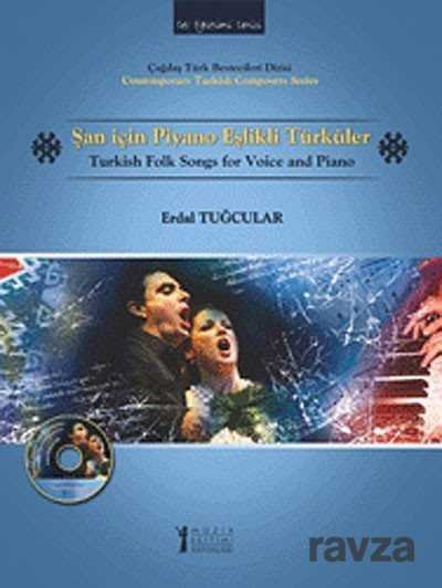 Şan İçin Piyano Eşlikli Türküler (Cd İlaveli) - 1