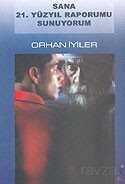 Sana 21. Yüzyıl Raporumu Sunuyorum - El Yayınları
