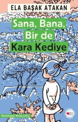 Sana, Bana, Bir de Kara Kediye - Can Çocuk Yayınları