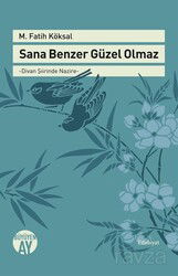 Sana Benzer Güzel Olmaz - Büyüyenay Yayıncılık