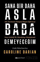 Sana Bir Daha Asla Baba Demeyeceğim - Epsilon Yayınları