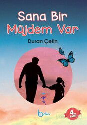 Sana Bir Müjdem Var - Beka Yayınları