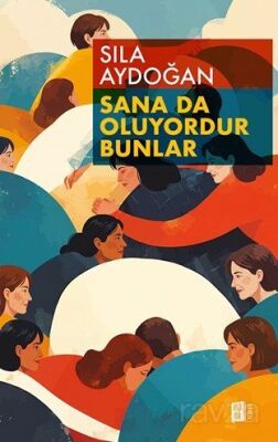 Sana Da Oluyordur Bunlar - 1