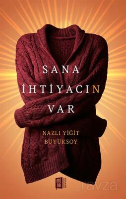 Sana İhtiyacın Var - Mona Kitap