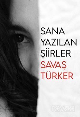 Sana Yazılan Şiirler - 1