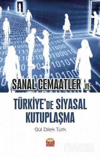 Sanal Cemaatler ve Türkiye'de Siyasal Kutuplaşma - Nobel Bilimsel