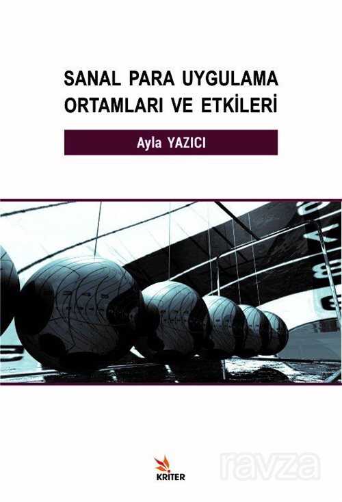 Sanal Para Uygulama Ortamları ve Etkileri - Kriter Basım Yayın Dağıtım