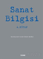 Sanat Bilgisi 4. Kitap - Tekhne