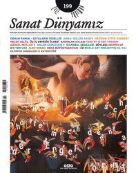 Sanat Dünyamız 199 / Mart-Nisan 2024 - Yapı Kredi Yayınları (Dergi)