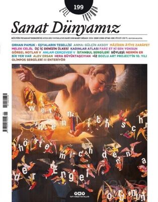 Sanat Dünyamız 199 / Mart-Nisan 2024 - Yapı Kredi Yayınları (Dergi)
