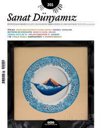Sanat Dünyamız 201 / Temmuz-Ağustos 2024 - Yapı Kredi Yayınları (Dergi)