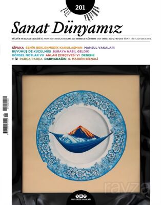 Sanat Dünyamız 201 / Temmuz-Ağustos 2024 - Yapı Kredi Yayınları (Dergi)