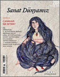 Sanat Dünyamız Üç Aylık Kültür ve Sanat Dergisi Sayı:208 Bahar 2026 - Yapı Kredi Yayınları (Dergi)