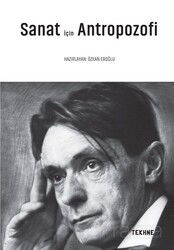 Sanat İçin Antropozofi - Tekhne