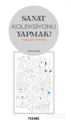 Sanat Koleksiyonu Yapmak! - 1
