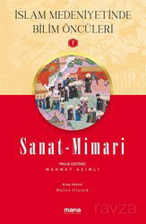 Sanat-Mimari / İslam Medeniyetinde Bilim Öncüleri 7 - Mana Yayınları