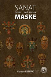 Sanat Tarihi Bağlamında Maske - Kutlu Yayınevi
