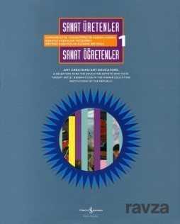 Sanat Üretenler / Sanat Öğretenler Art Creators / Art Educators - İş Bankası Yayınları