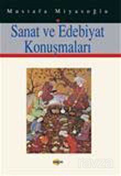Sanat ve Edebiyat Konuşmaları - Akçağ Yayınları