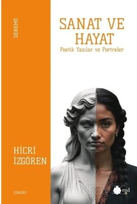 Sanat ve Hayat - Poetik Yazılar ve Portreler - 1