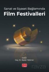 Sanat ve Siyaset Bağlamında Film Festivalleri - Nobel Bilimsel