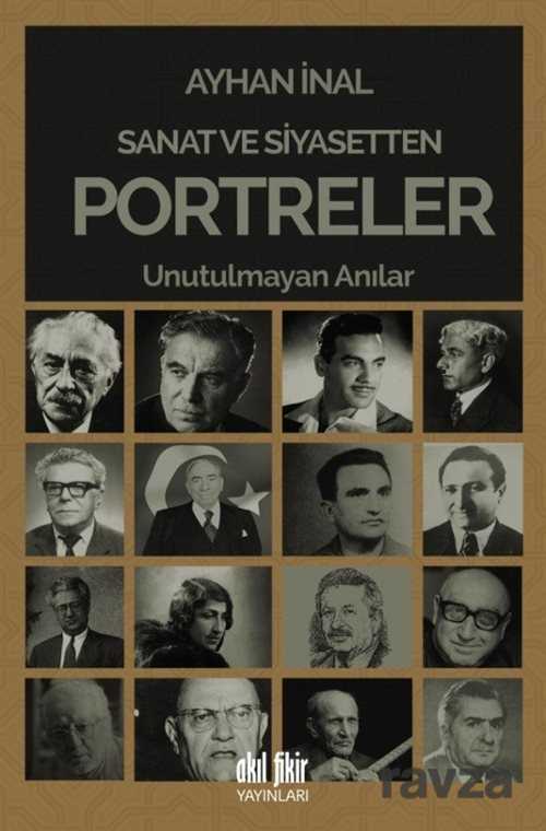 Sanat ve Siyasetten Portreler - Akıl Fikir Yayınları