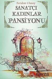 Sanatçı Kadınlar Pansiyonu - Büyülüdağ Yayınları