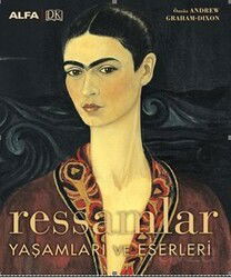 Ressamlar Yaşamları ve Eserleri - Alfa Yayınları