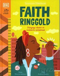 Sanatçının Gördükleri / Faith Ringgold - Everest Yayınları