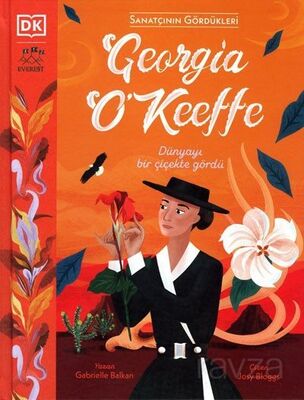 Sanatçının Gördükleri / Georgia O'keeffe - 1