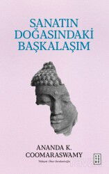 Sanatın Doğasındaki Başkalaşım - Ketebe Yayınevi