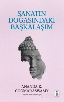 Sanatın Doğasındaki Başkalaşım - 1