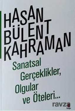 Sanatsal Gerçeklikler, Olgular ve Öteleri - Kapı Yayınları