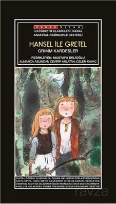 Sanatsal Resimli Hansel ile Gretel (Grimm Masalları) - 1