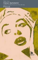 Sanatta Kurucu ve Yıkıcı Bir Güç Parodi - Eleştiri - Ebabil Yayıncılık