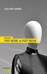 Sanatta Post-Nesne ve Post-İnsan - Ütopya Yayınevi