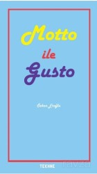 Sanatta ve Yaşamda Motto İle Gusto - Tekhne