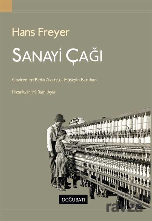 Sanayi Çağı - Doğu Batı Yayınları